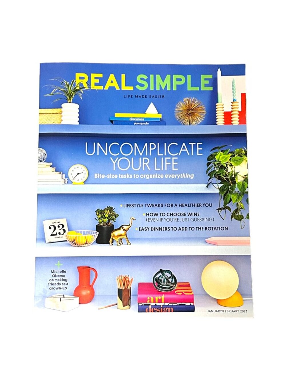 Real Simple Magazine Uncomplicated Your Life JAN/Feb 2023 NEW